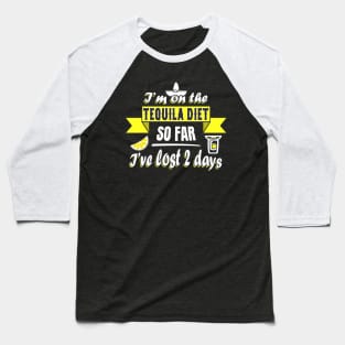 Tequila Diet Baseball T-Shirt